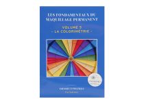 Livre Les fondamentaux du Maquillage Permanent - VOL..5 : La colorimétrie