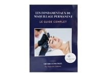 Livre Les fondamentaux du Maquillage Permanent Le guide Complet